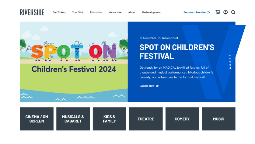 Riverside website homepage featuring SPOT ON Childrens Festival 2024 with cartoon letters on stilts. Event dates are 28 September – 20 October 2024. Navigation links include Cinema, Theatre, Comedy, and Music.