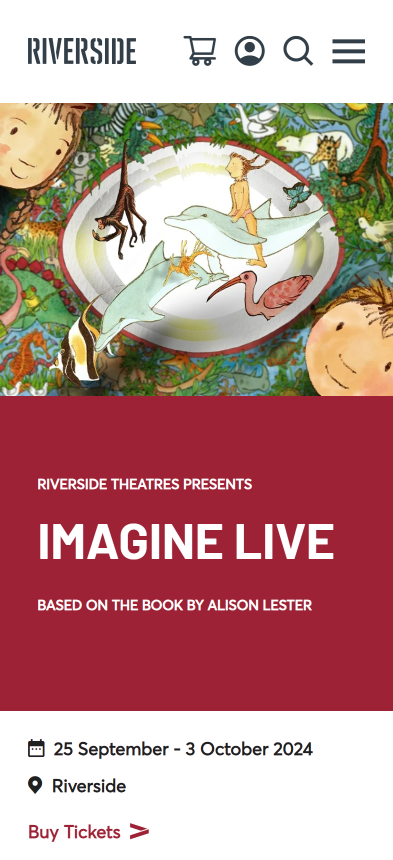Colorful illustration depicting children and animals around a large bowl, promoting Imagine Live at Riverside Theatres, based on a book by Alison Lester. The event is from 25 September to 3 October 2024, with a Buy Tickets button.